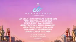 Dreamstate San Francisco March 6+7, 2026