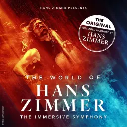 The World of Hans Zimmer “The Immersive Symphony”