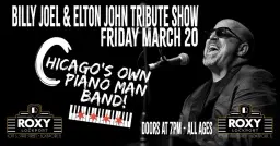 Billy Joel & Elton John Tribute - March 20, 2026 - Roxy Theater Lockport