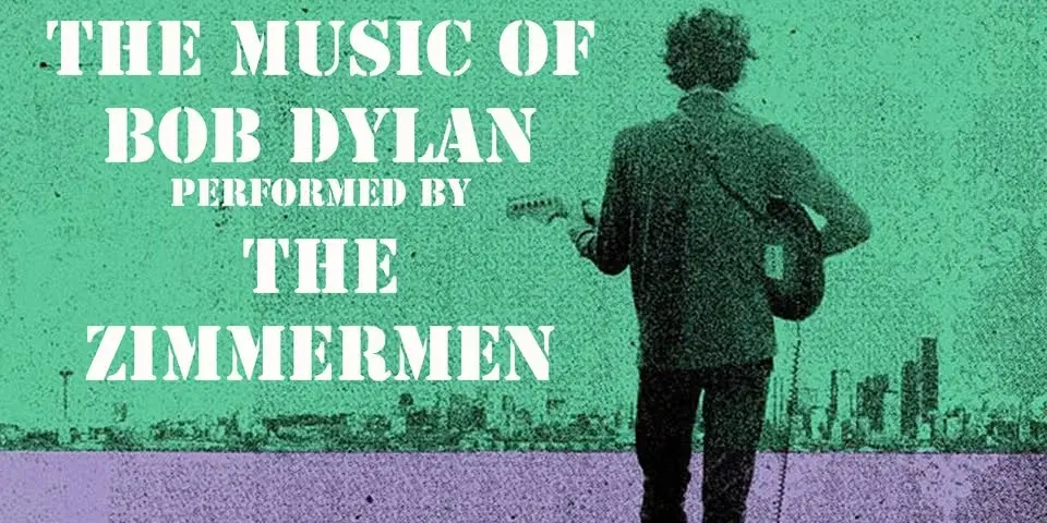 The Music of Bob Dylan performed by The Zimmermen