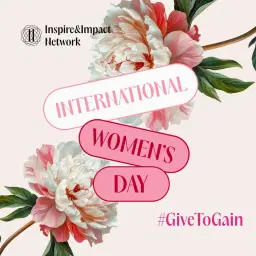 International Women’s Day s IIN: Give to Gain