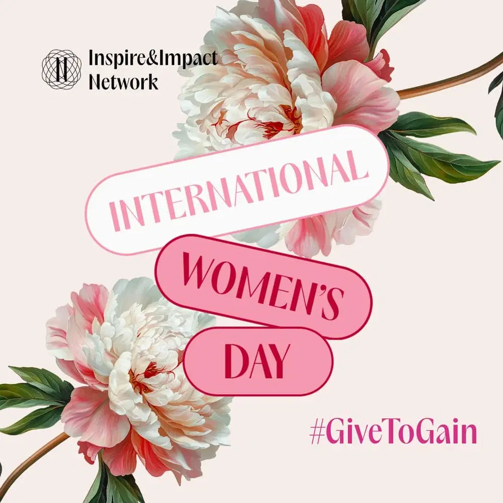 International Women’s Day s IIN: Give to Gain