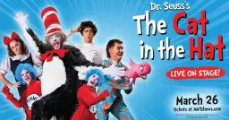 Dr. Seuss' The Cat in the Hat - Live on Stage!