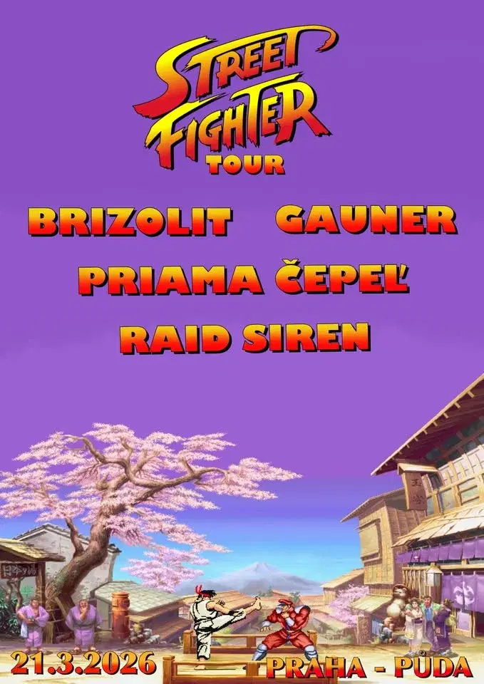 Street Fighter tour •PRAHA - ETERNIA, PŮDA
