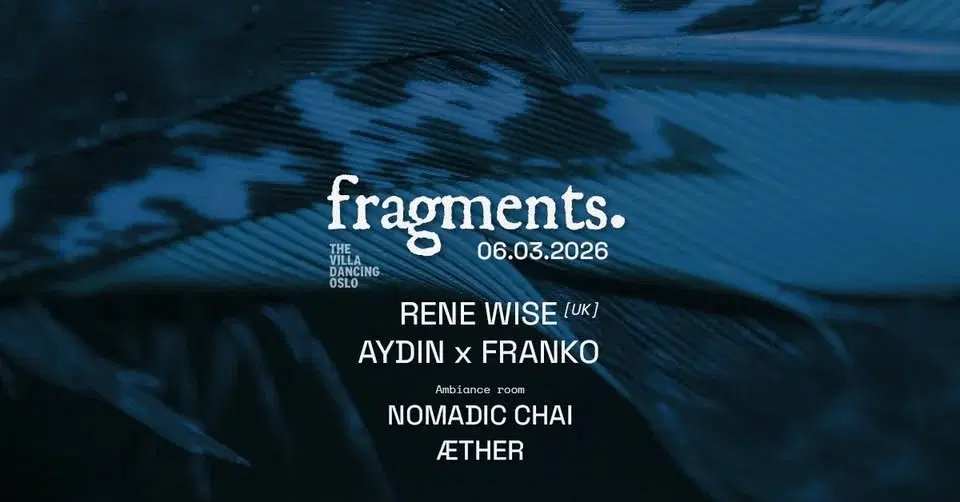 Fragments pres. Rene Wise (UK) / THE VILLA