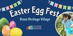 Easter Egg Fest at Doon Heritage Village