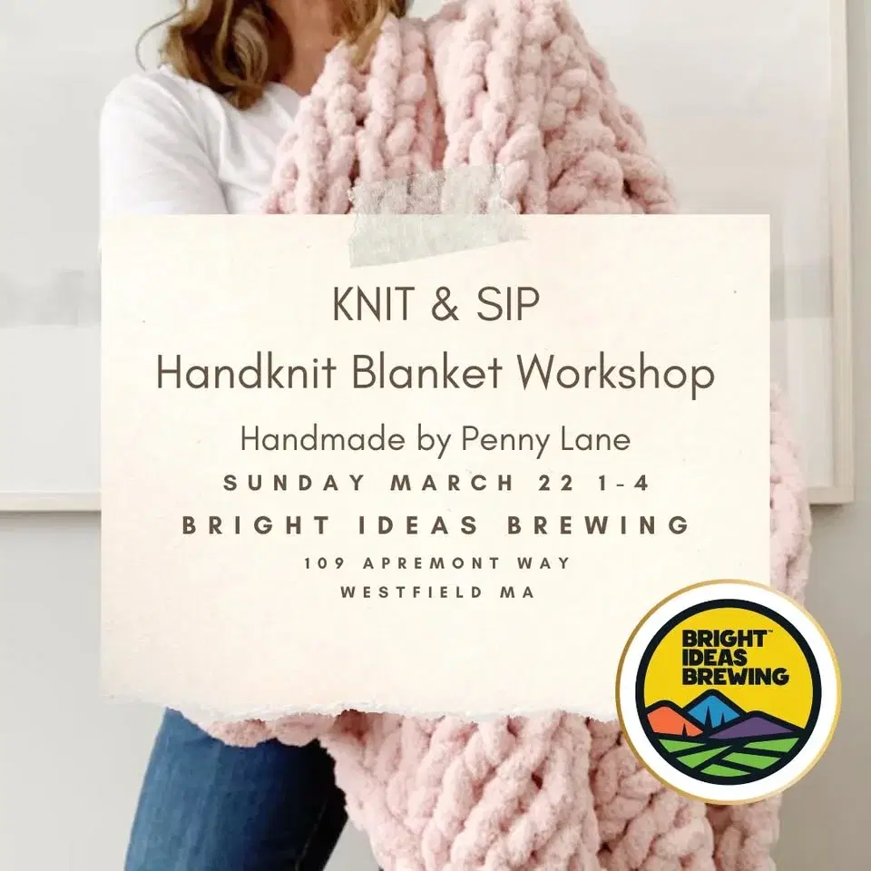 Knit & Sip - Hand Knit Blanket Workshop @ Bright Ideas Brewing