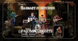 Barnaby and the Butcher, Palomino Nights