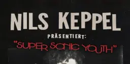 NILS KEPPEL (DE) • "Super Sonic Youth – Tour 2026" • Flucc Wien