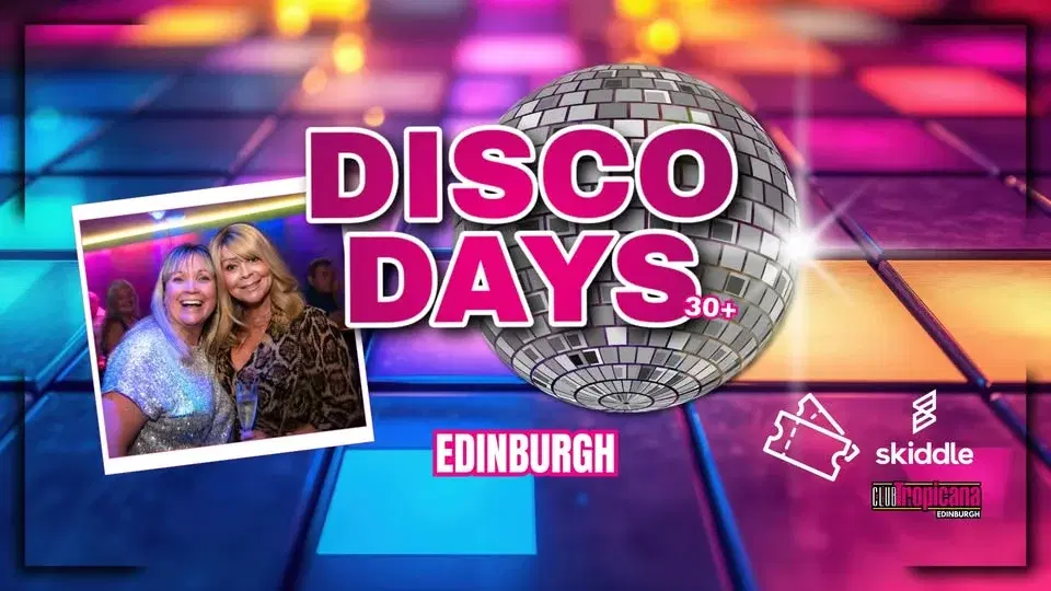 Disco Days - 28th March 🪩 Edinburgh
