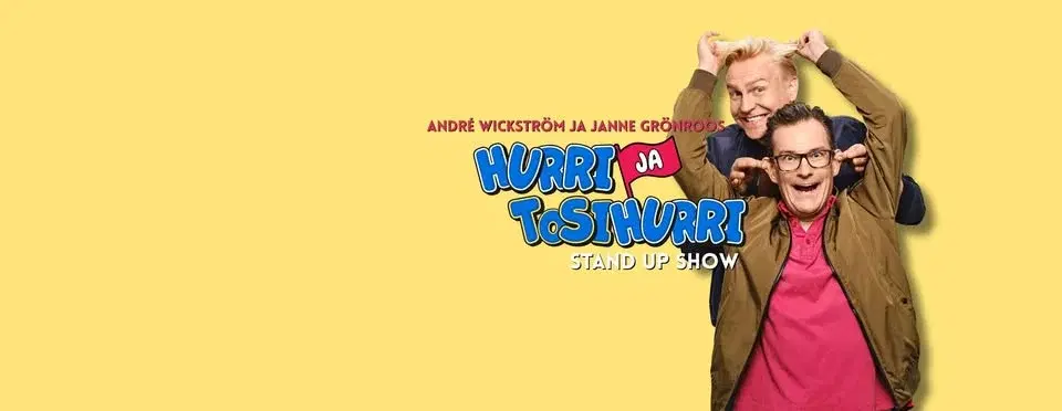 Hurri ja Tosi Hurri – Stand up -show | Kuopio