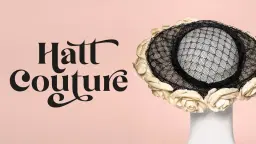 Temavisning: Hatt Couture - kungligt hattmode i Livrustkammaren