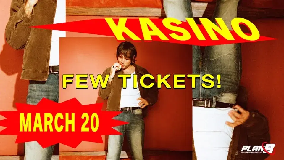 FÅTAL BILJETTER! DNBK Pres. Kasino // Live at Plan B – Malmö