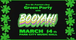 BooYah! Pre-St. Patrick’s Day Green Party
