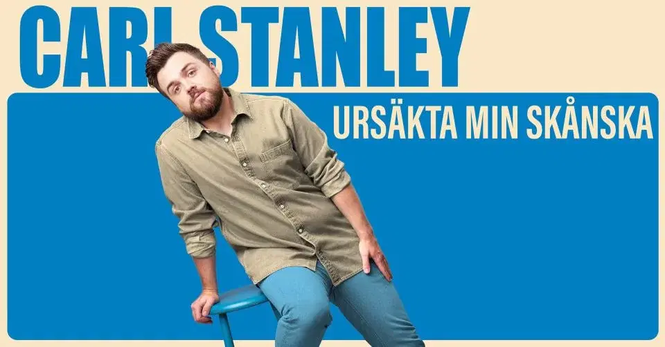 Carl Stanley - Ursäkta min skånska // Kulturkvarteret