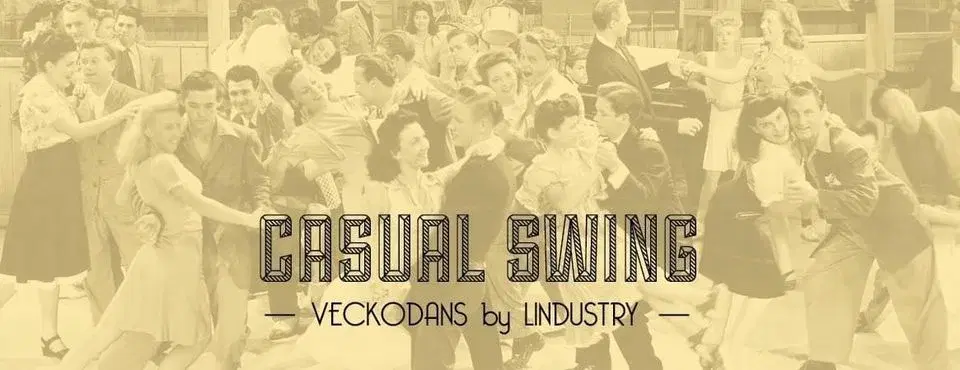 Casual Swing - Lindustrys veckodans!