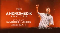 Andromedik Invites ✧ London 2026