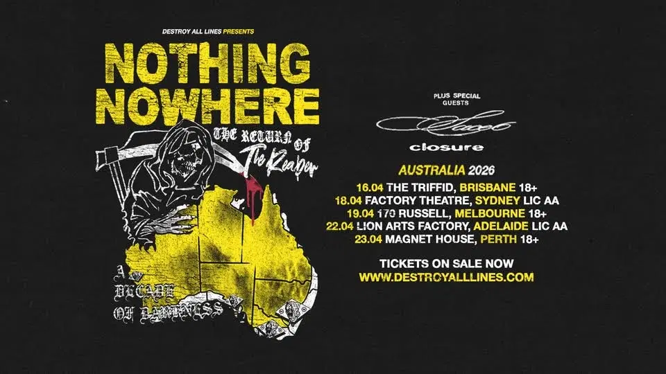 nothing, nowhere. (US) The Return Of The Reaper Tour with sace6 (USA) - Melbourne