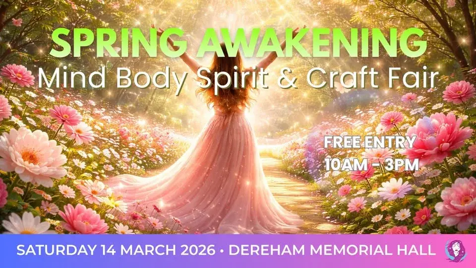 Spring Awakening - Mind, Body Spirit & Craft Fair Dereham Memorial Hall