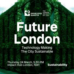Future London: Technology & Sustainability