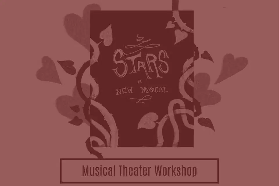 Musical Theater Workshop - Stars: A New Musical
