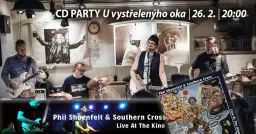 Phil Shoenfelt & Southern Cross – CD PARTY U Vystřelenýho oka, Praha (CZ)