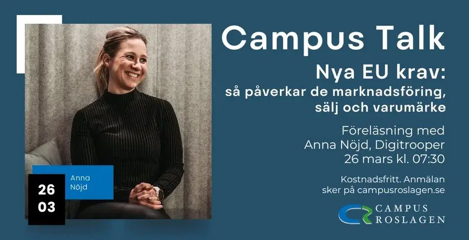 Campus Talk - Nya EU krav: så påverkar de marknadsföring, sälj och varumärke