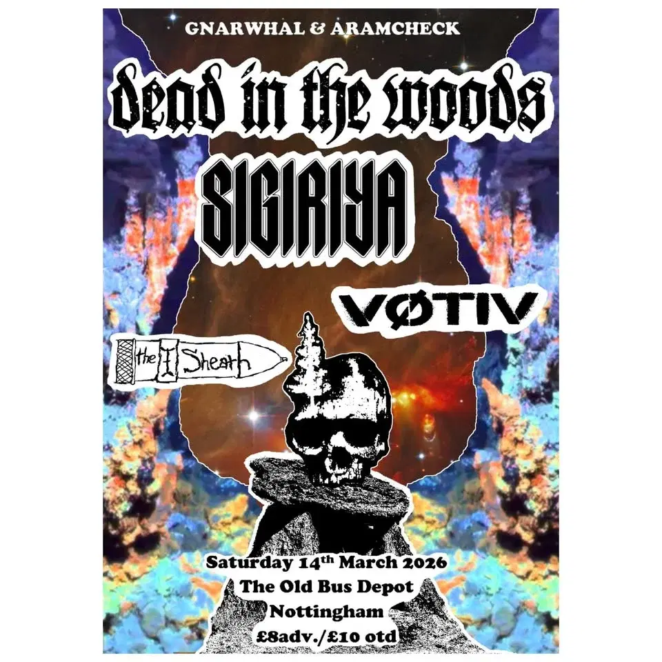 Dead In The Woods / Sigiriya / Votiv / The Sheath @ The Old Bus Depot