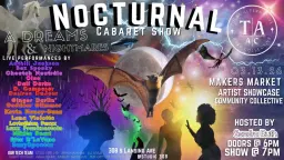Nocturnal : A Dreams & Nightmares Cabaret Show