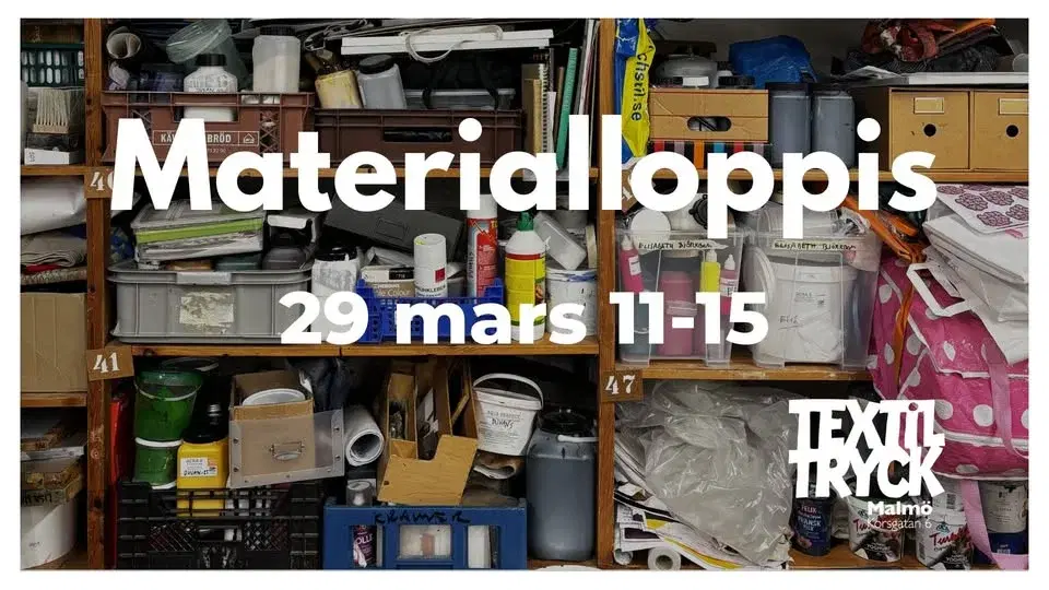 Materialloppis på Textiltryck Malmö