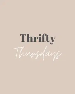 ThRIFty ThURSDAY