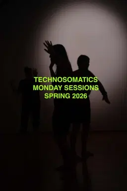 TECHNOSOMATICS MONDAY SESSIONS