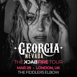 Georgia Nevada BackFire Tour - London