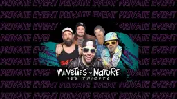 Nineties By Nature (Private Event)
