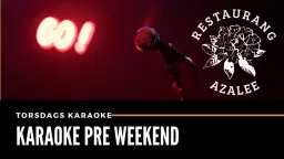 Torsdags karaoke - Azalee Malmö