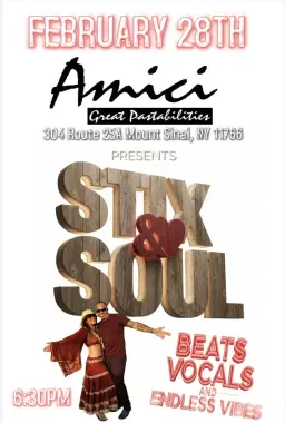 STIX & SOUL AT AMICI!