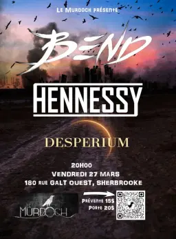 BEND // HENNESSY // DESPERIUM