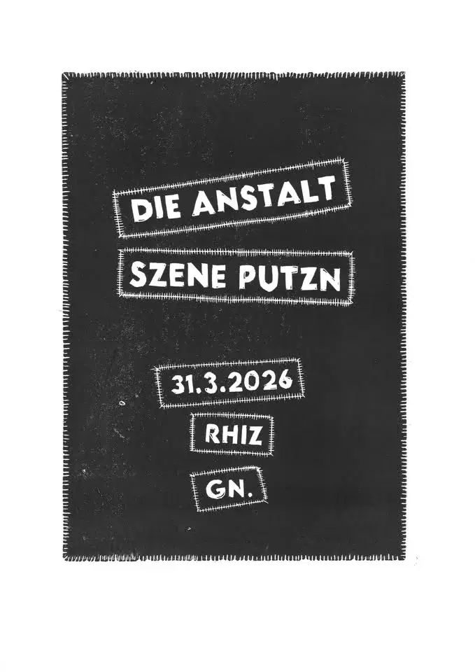DIE ANSTALT ◆ SZENE PUTZN
