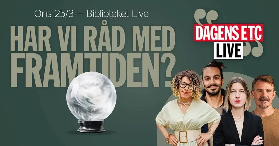 Dagens ETC Live: Har vi råd med framtiden?