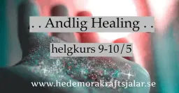 Andlig Healing helgkurs 9-10/5 💛