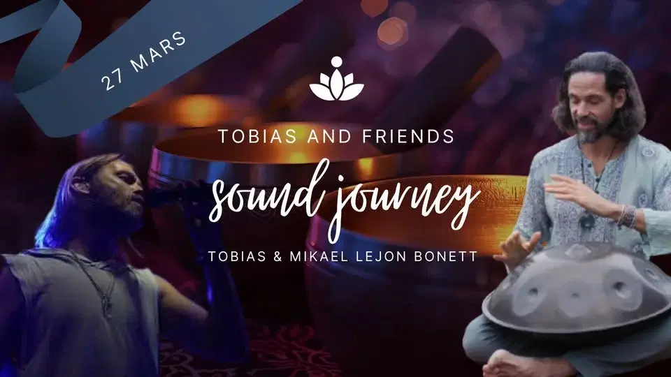 TOBIAS & FRIENDS - Sound Journey med Tobias & Mikael