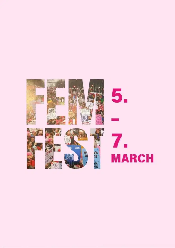 FEM FEST - feminist festival with workshops, community and more