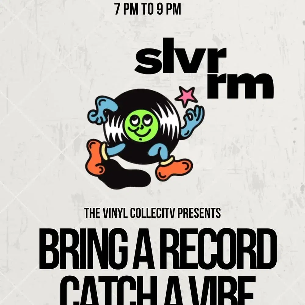The Vinyl Collectiv Presents: Bring a Record, Catch a Vibe at The Silver Room!!