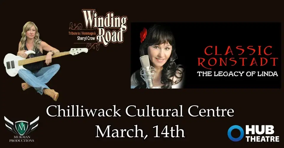 Classic Ronstadt & Winding Road at the Chilliwack Cultural Centre