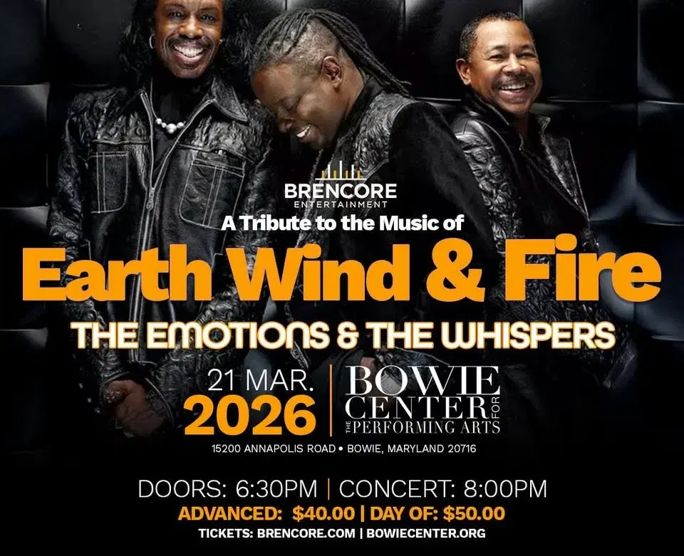BRENCORE ENTERTAINMENT PRESENTS THE MUSIC OF EARTH WIND AND FIRE, THE EMOTIONS, AND THE WHISPERS