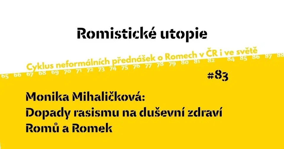 RU#83: M. Mihaličková o dopadech rasismu na duševní zdraví Romů a Romek