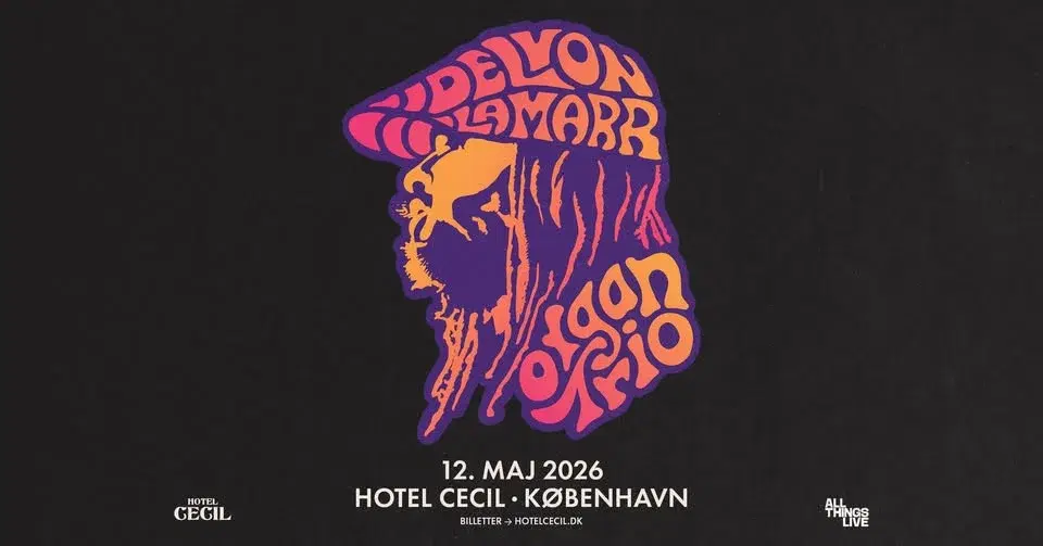 Delvon Lamarr Organ Trio (US) | Hotel Cecil, København