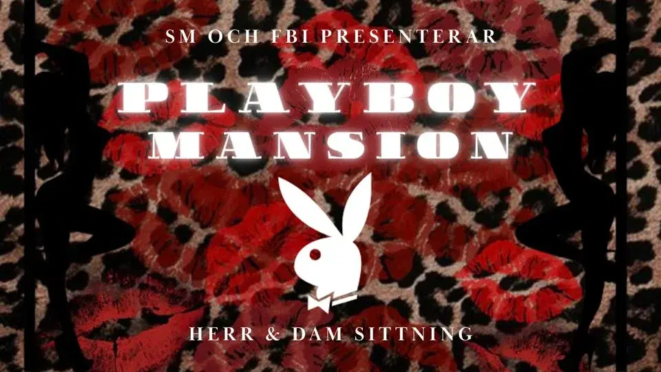 Herr & Dam - Playboy Mansion
