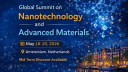 Global Summit on Nanotechnology and Advanced Materials