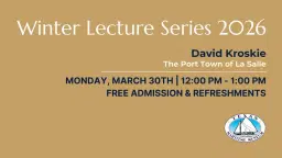 The Port Town of La Salle | Winter Lecture Series